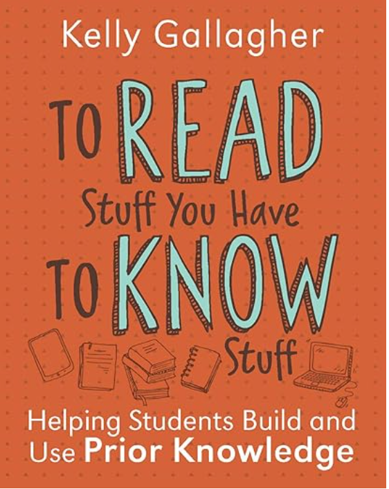 Book cover To Read Stuff You Have to Know Stuff:
Helping Students Build and Use Prior Knowledge