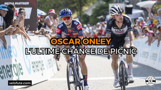 Oscar Onley, l'ultime chance de maintien de la Picnic PostNL en 2025
