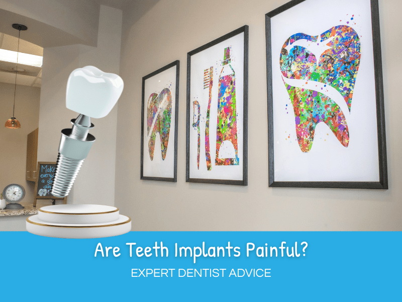 Are Teeth Implants Painful