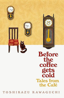Before the coffee gets cold, Tales from the Cafe  του Toshikazu Kawaguchi