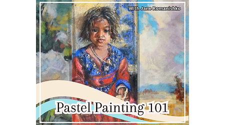 Promotional graphic for “Pastel Painting 101” with Jane Romanishko, featuring a colourful pastel portrait of a young girl wearing a vibrant red and blue outfit. Softly blended landscape imagery and expressive pastel textures surround the portrait, highlighting the rich colours and versatility of pastel painting