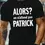 Miniature : Tee-Shirt "Alors on attend pas Patrick....."