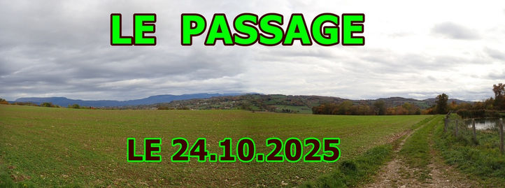               LE PASSAGE  LE 24/10/2025