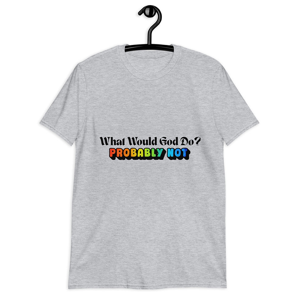 Thumbnail: What Would God Do? Short-Sleeve Unisex T-Shirt