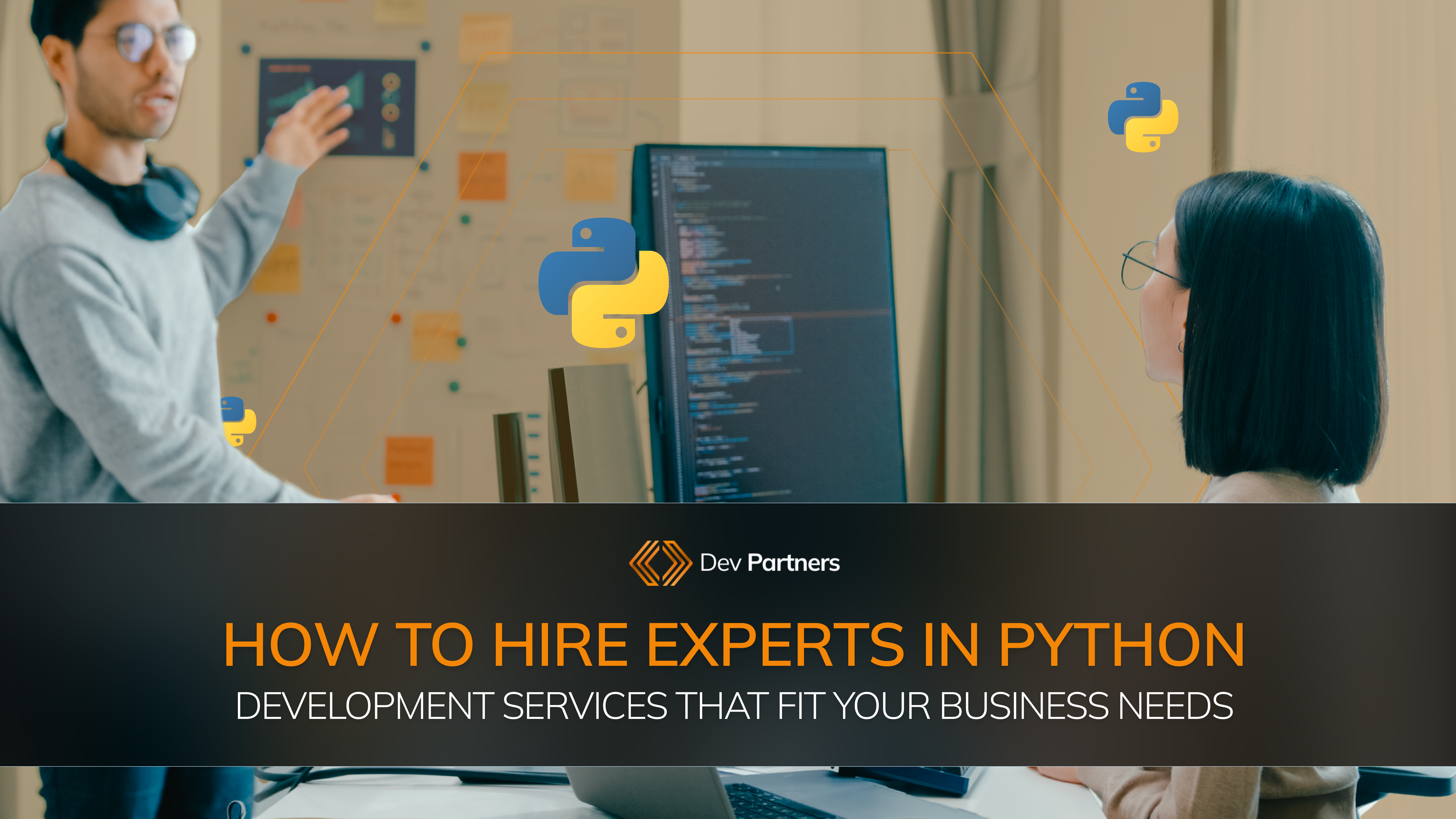 How to Hire Experts in Python Development Services That Fit Your Business Needs