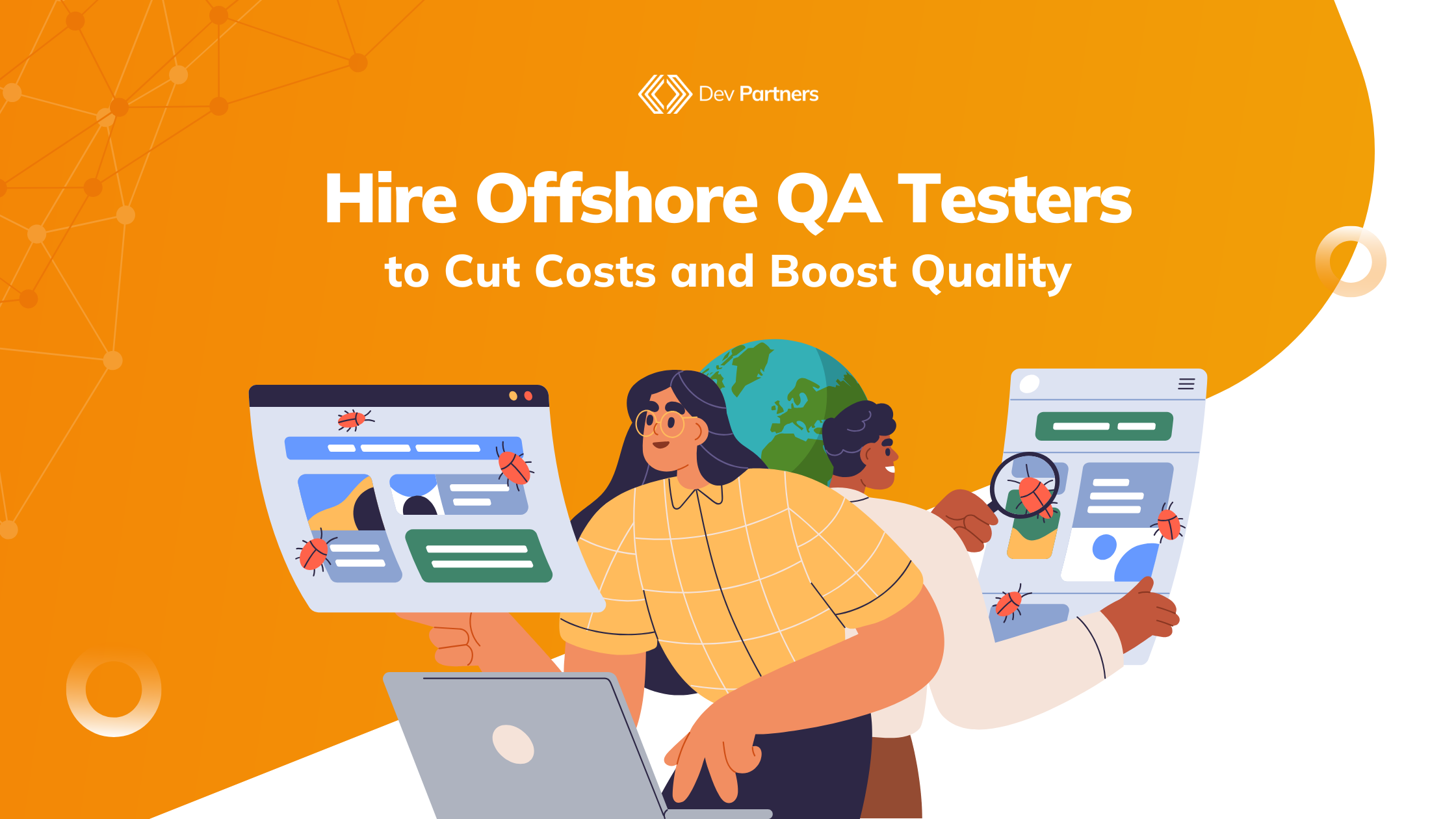 Hire Offshore QA Testers to Cut Costs and Boost Quality