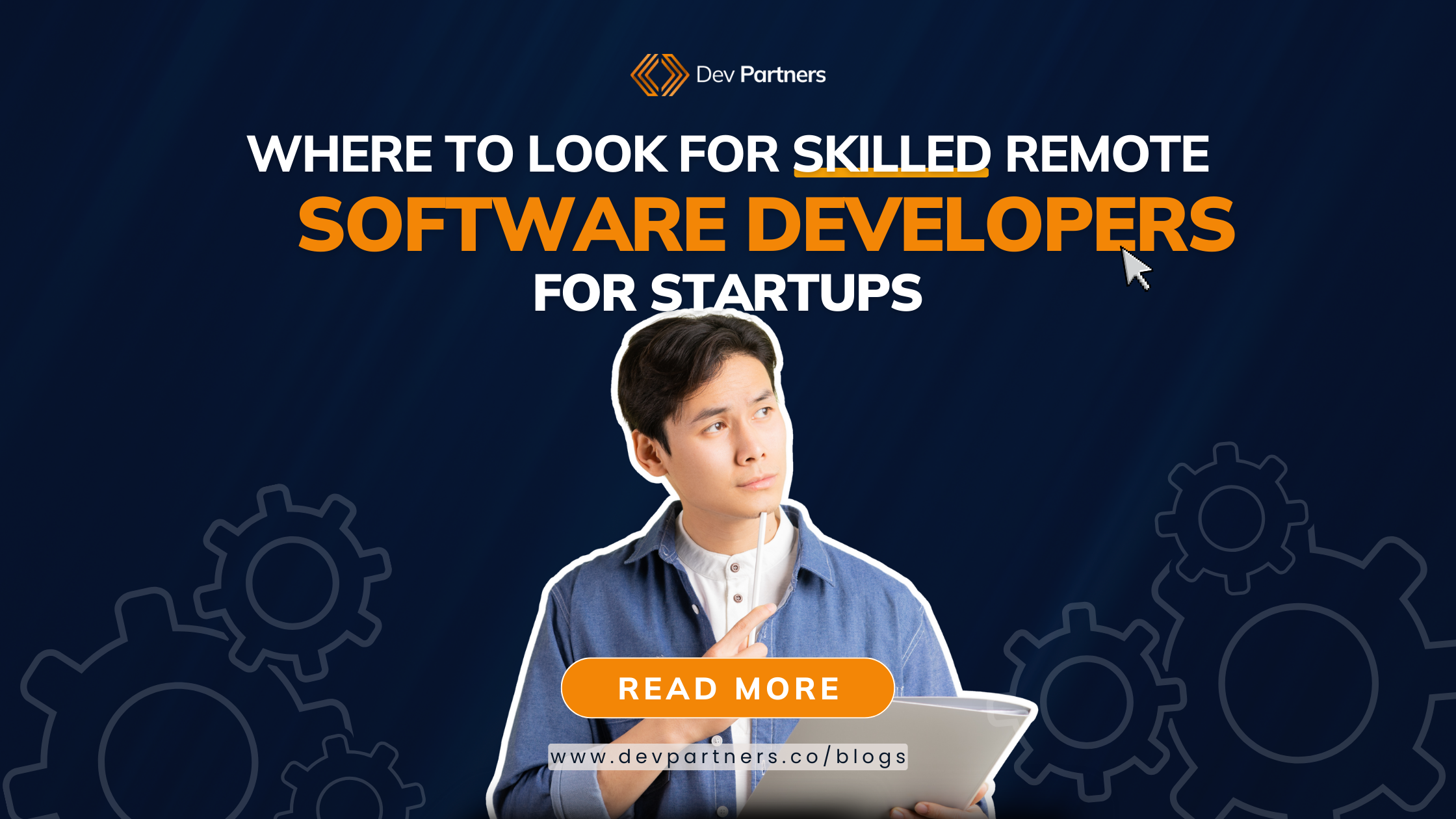 Where to Look for Skilled Remote Software Developers for Startups