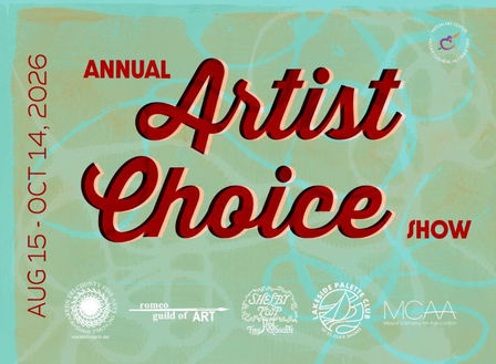 Annual Artist Choice Show | August 15 - October 14, 2026