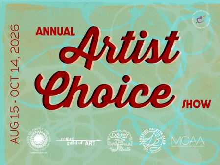 Annual Artist Choice Show | August 15 - October 14, 2026