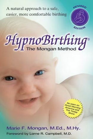 HypnoBirthing The Mongan Method
