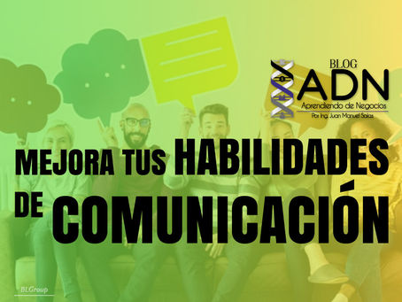 Mejora tus Habilidades de Comunicación