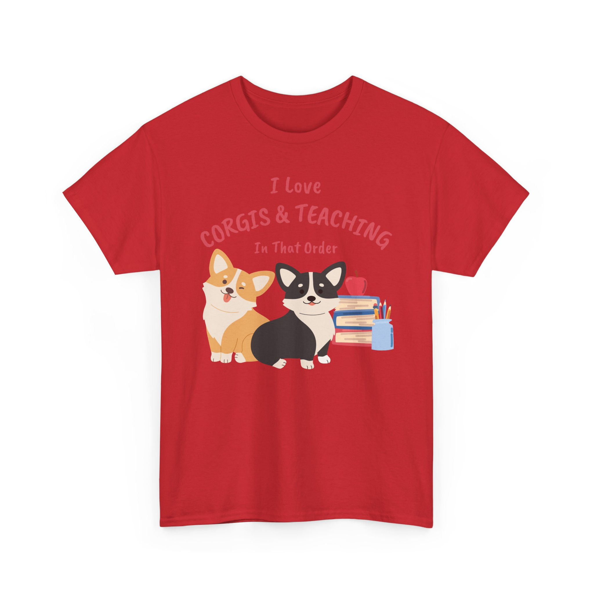 Corgis & Teaching Unisex Heavy Cotton Tee! Funny Teacher Gift