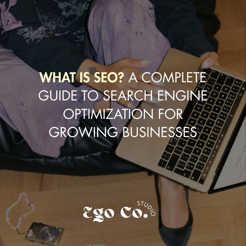 What Is SEO? A Complete Guide to Search Engine Optimization for Small Businesses