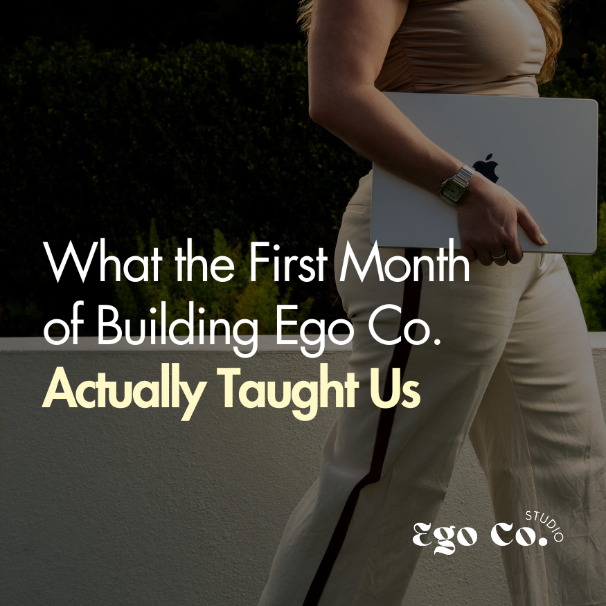 What the First Month of Building Ego Co. Actually Taught Us