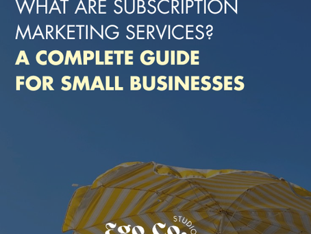 What Are Subscription Marketing Services? A Complete Guide for Small Businesses