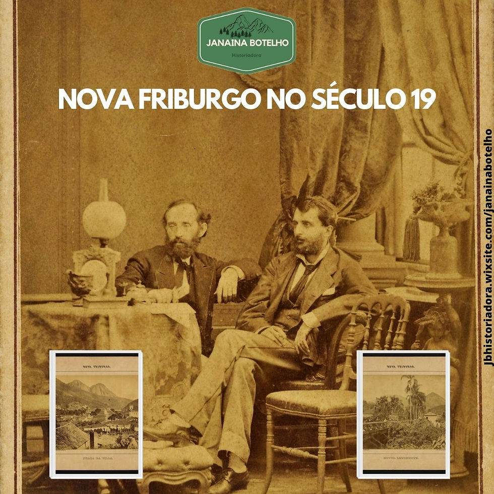 FOTOGRAFIAS DE NOVA FRIBURGO NO SÉCULO 19