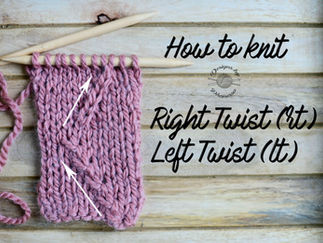 Left (LT) & Right (RT) Twist Stitch Tutorial