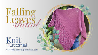Knit Falling Leaves Shawl Pattern & Tutorial