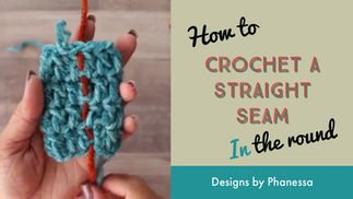 Crochet a Straight Seam in the Round