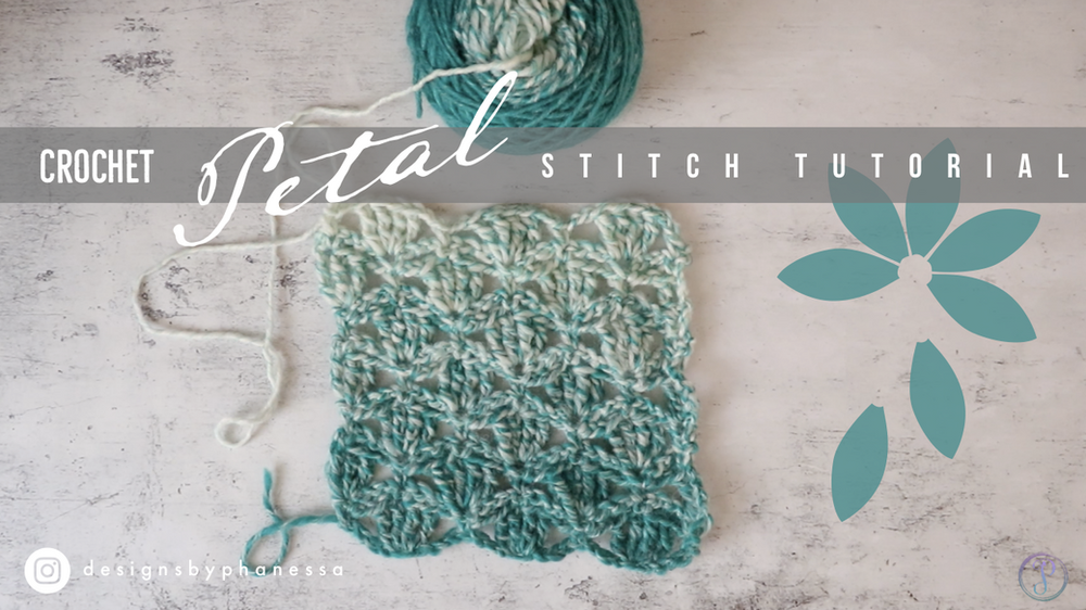 Crochet Petal Stitch Pattern + Tutorial