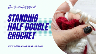 Standing Half Double Crochet Stitch Tutorial