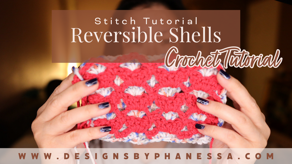 Crochet Reversible Shells Stitch Pattern & Tutorial
