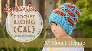 "X" Slouch Beanie Crochet Along (CAL)