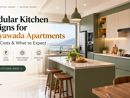Modular Kitchen Designs for Vijayawada Apartments — Styles, Costs & What to Expect