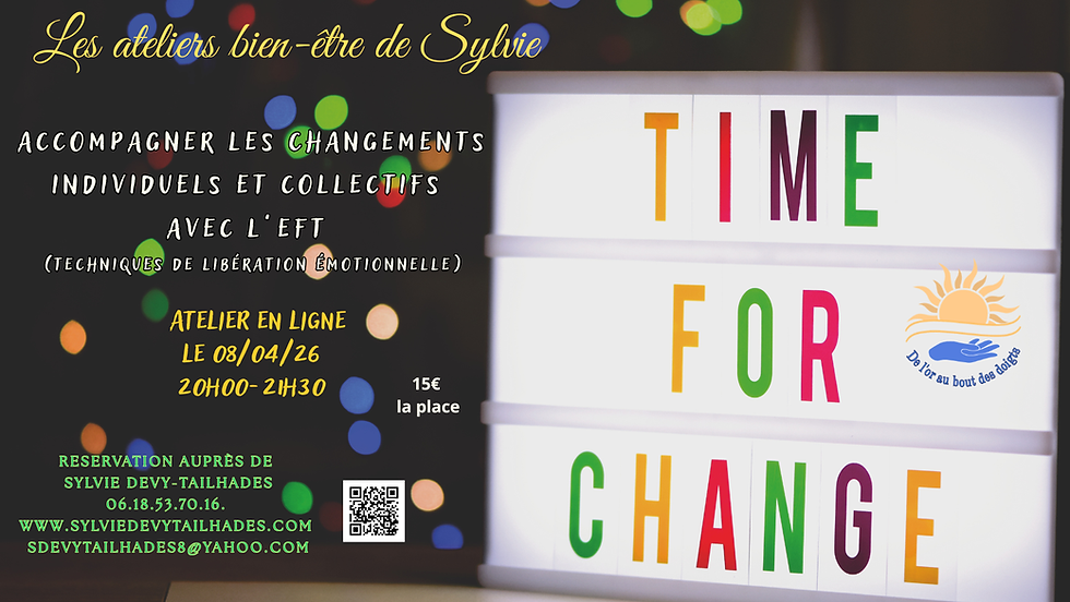Atelier bien-être et EFT en ligne Accompagner les changements individuels et collectifs/15€