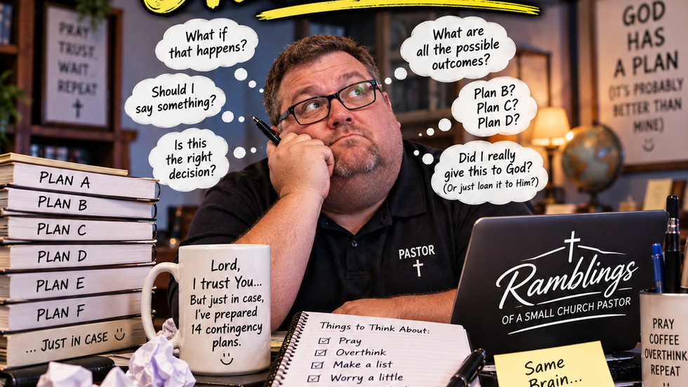 My Spiritual Gift Might be Overthinking