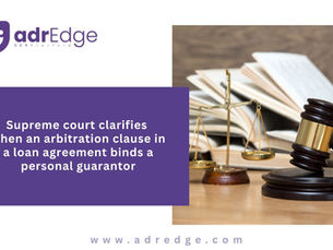 Gavel and scale of justice graphic with text on Supreme Court clarification regarding arbitration clauses for personal guarantors