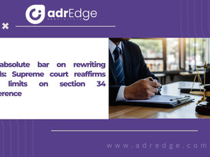 adrEdge ODR platform graphic featuring a legal professional and scales of justice, titled "The absolute bar on rewriting awards: Supreme Court reaffirms strict limits on section 34 interference