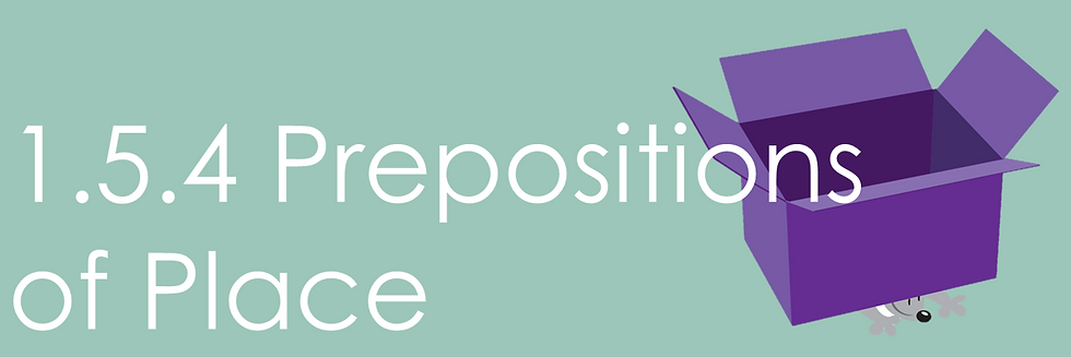 1.5.4 Prepositions of Place.png