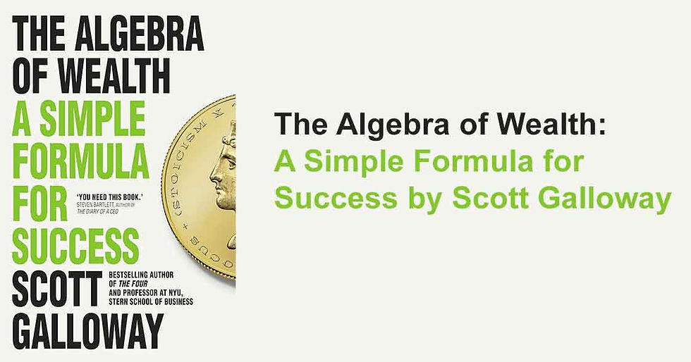 A Simple Formula for Success by Scott Galloway