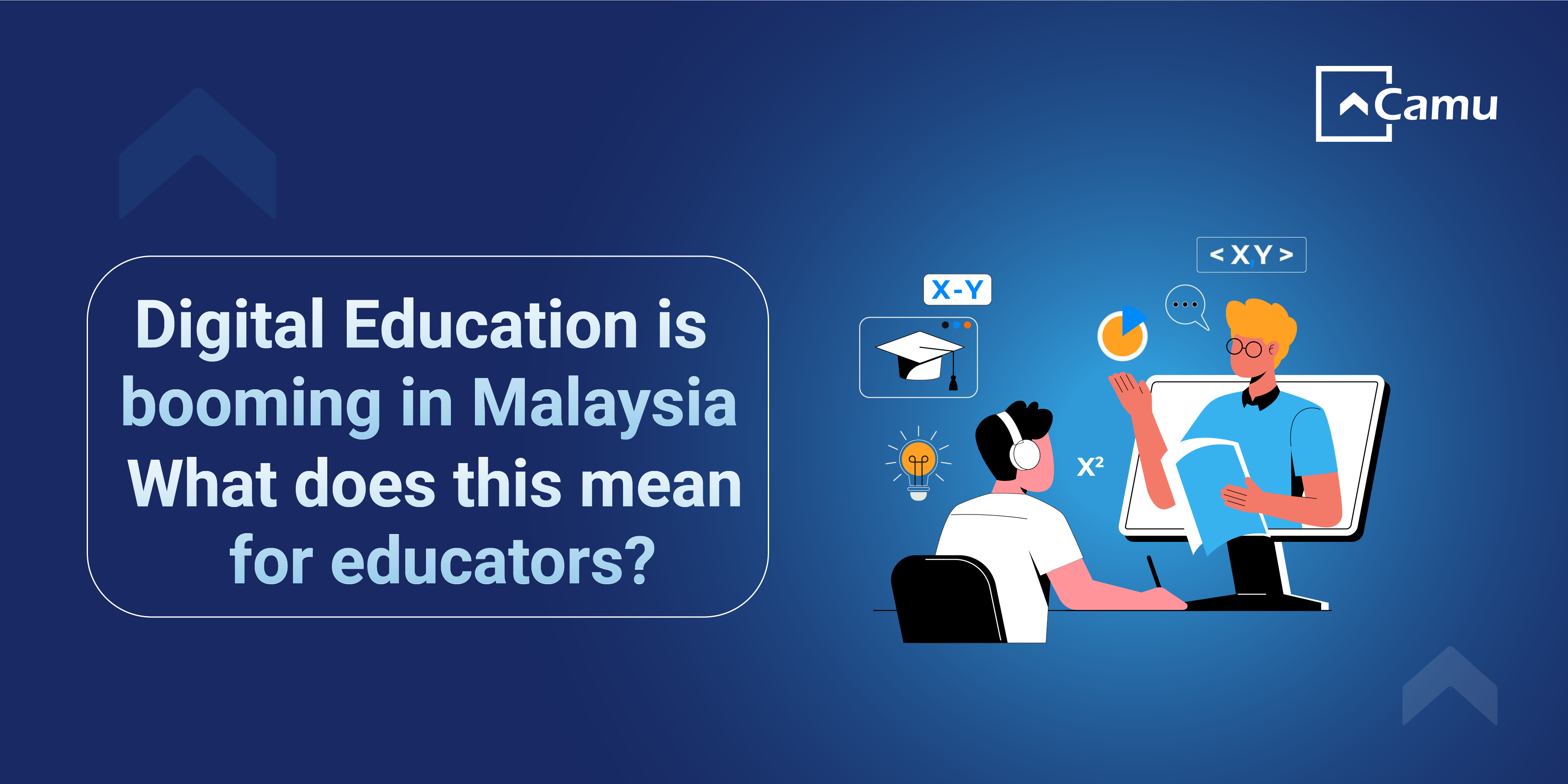 Digital Education is booming in Malaysia: What does this mean for educators?