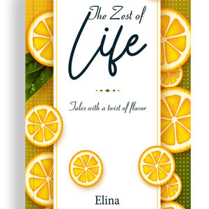 The Zest of Life