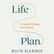 Life Plan Review Why Living by Design Matters