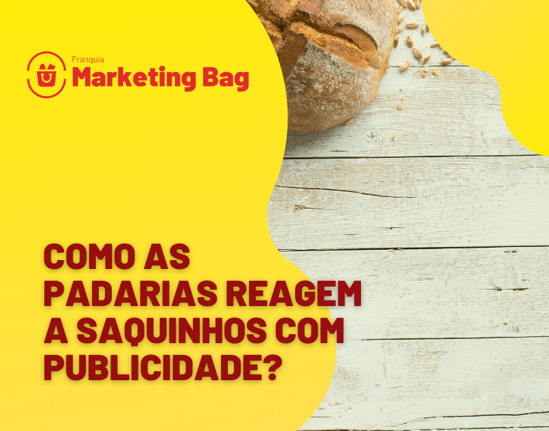 Como as padarias reagem a saquinhos com publicidade