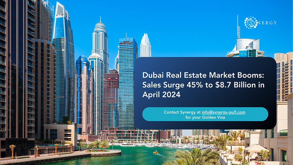Dubai Real Estate Market Booms: Sales Surge 45% to $8.7 Billion in April 2024