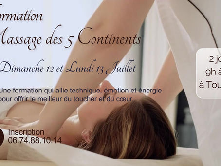 Formation Massage des 5 Continents Dimanche 12 et Lundi 13 Juillet à Tours - Réservez votre place 