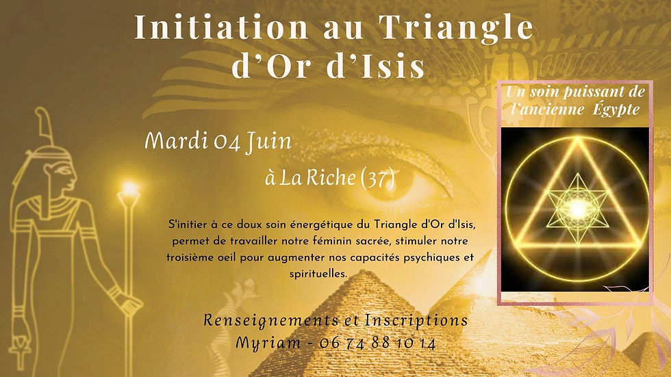 Initiation au Triangle d'Or d'Isis
