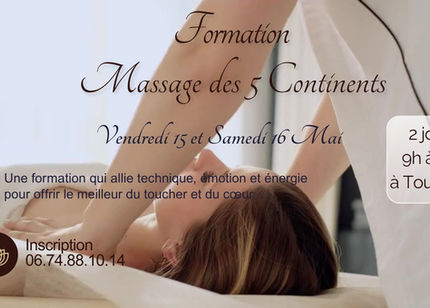 Formation Massage des 5 Continents les 15 et 16 Mai à Tours (37)