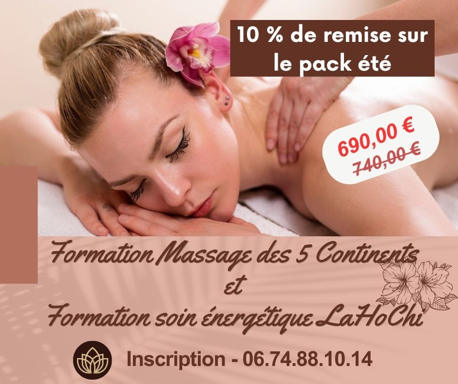 10 % de remise tout l'été sur le Pack Massage des 5 Continents + LaHoChi : 690 € au lieu de 740 €.
