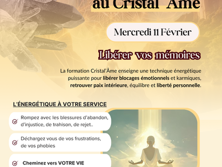 Formation Cristal’âme à Tours le Mercredi 11 Février