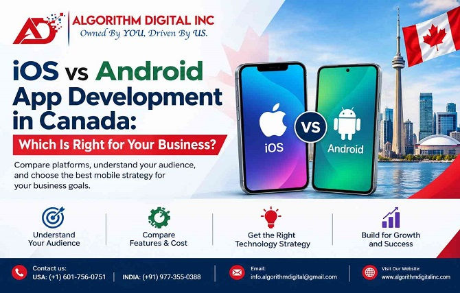 iOS vs Android App Development in Canada: Which Is Right for Your Business?