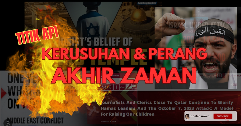 Titik Api Kerusuhan & Peperangan AKhir Zaman
