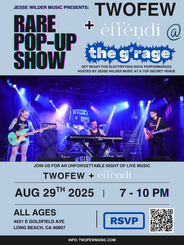 TWOFEW Set to Rock a Rare Pop-Up Show in Long Beach August 29th w/ Effendi - ALL AGES