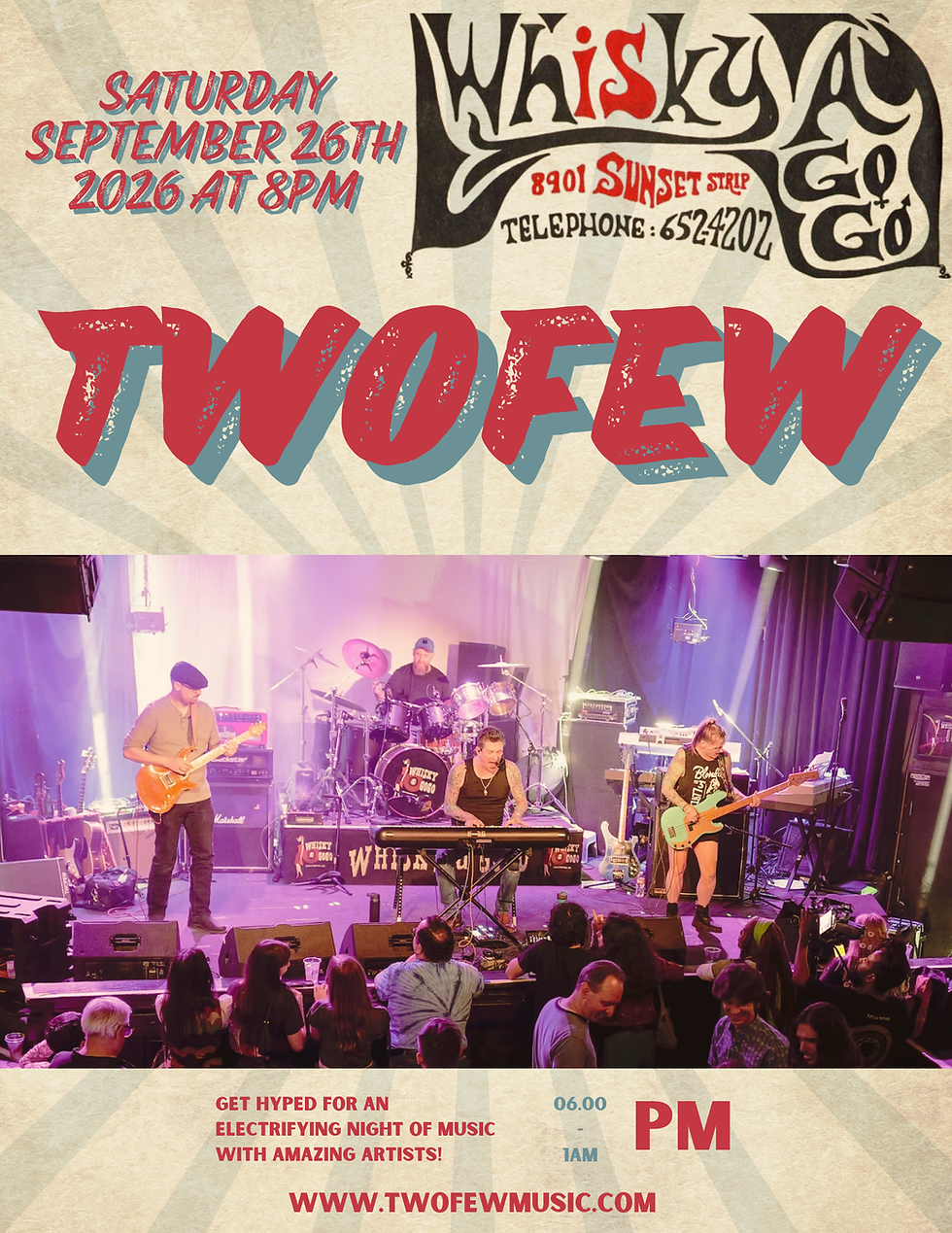 TWOFEW Live at Whisky a Go Go — September 26 | Special Guest TBA