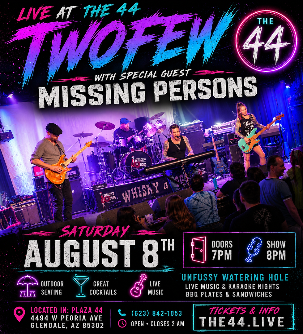 TWOFEW Joins Missing Persons at The 44 in Glendale, AZ