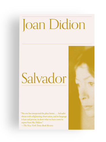 Joan Didion Salvador book cover with a portrait of Joan Didion